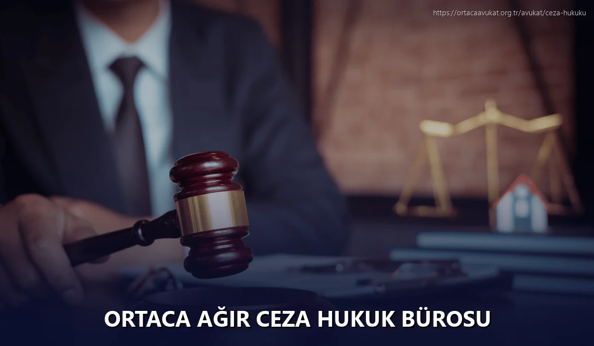 Ortaca Ağır Ceza Hukuk Bürosu