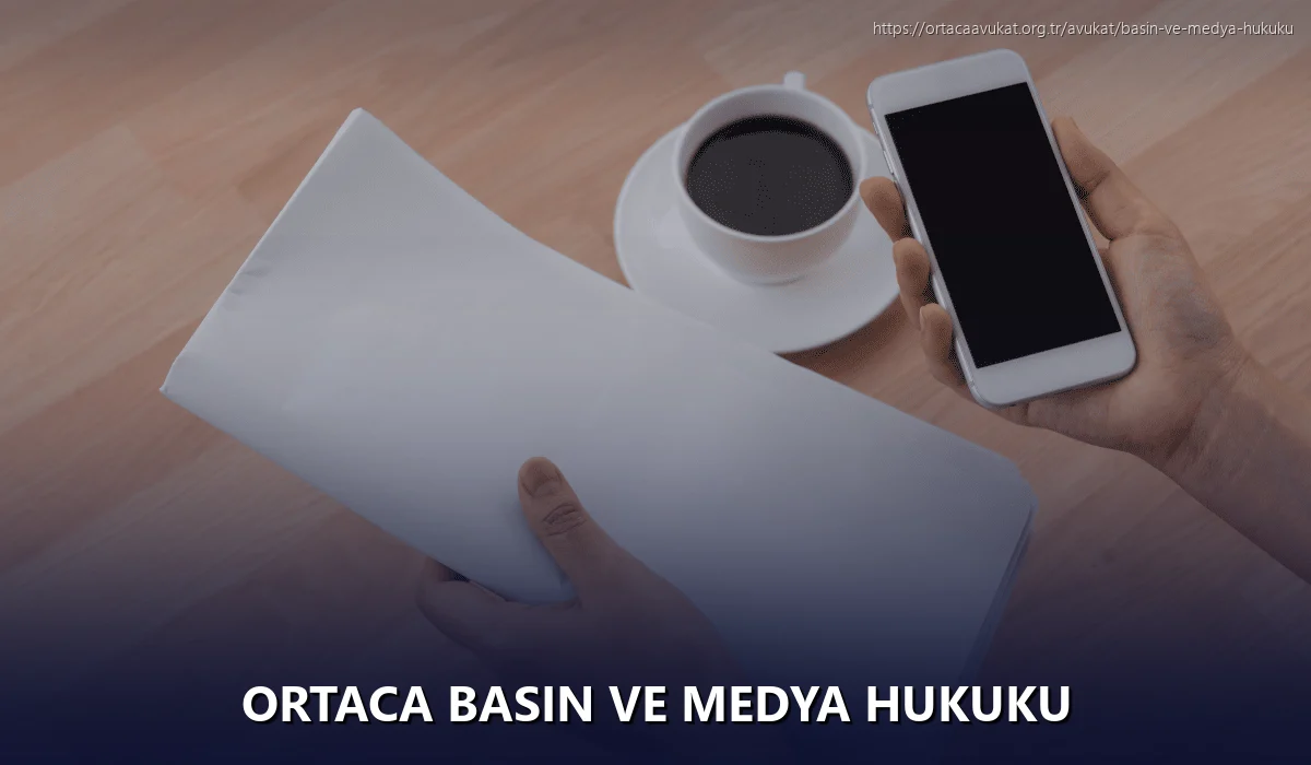 Ortaca Basın ve Medya Hukuku