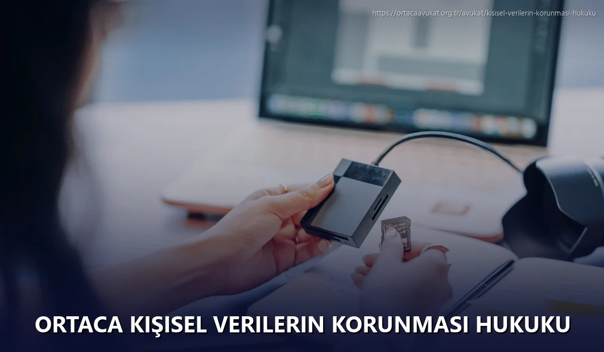 Ortaca Kişisel Verilerin Korunması Hukuku