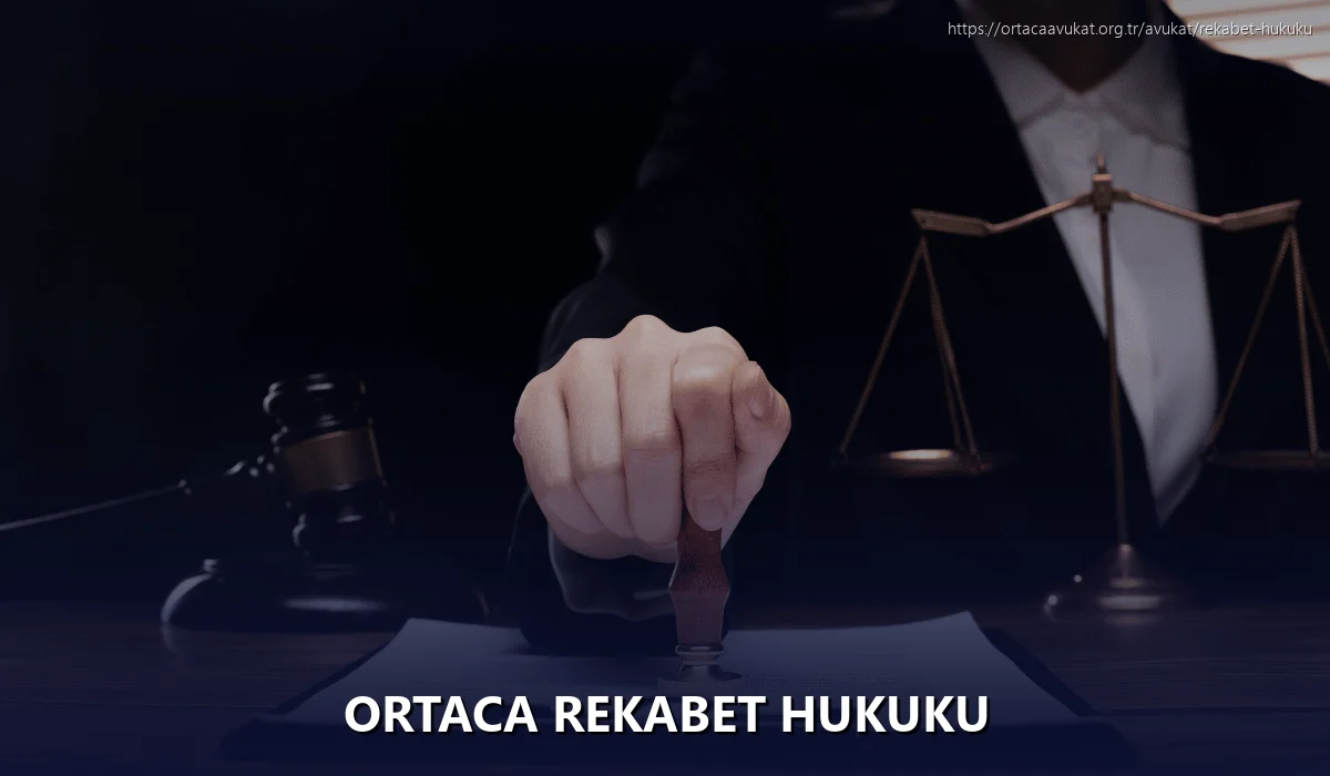Ortaca Rekabet Hukuku