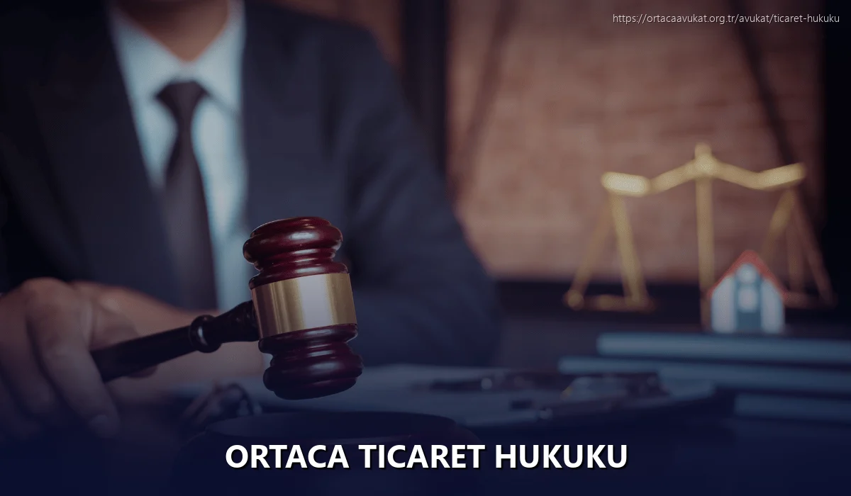 Ortaca Ticaret Hukuku